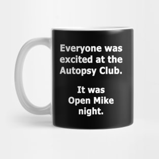 Autopsy Club Mug